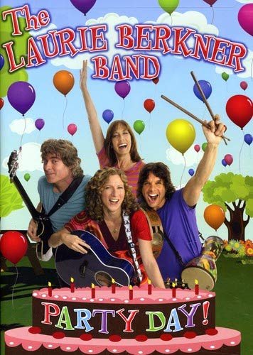 LAURIE BERKNER - THE LAURIE BERKNER BAND - PARTY DAY!