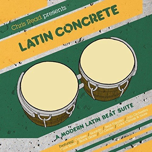 V/A - LATIN CONCRETE: A MODERN LATIN BEAT SUITE MIXED & COMPILED BY C. READ (CD)