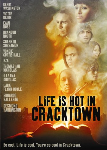 LIFE IS HOT IN CRACKTOWN