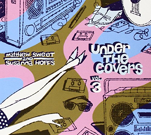 MATTHEW SWEET - UNDER THE COVERS, VOL. 3 (CD)