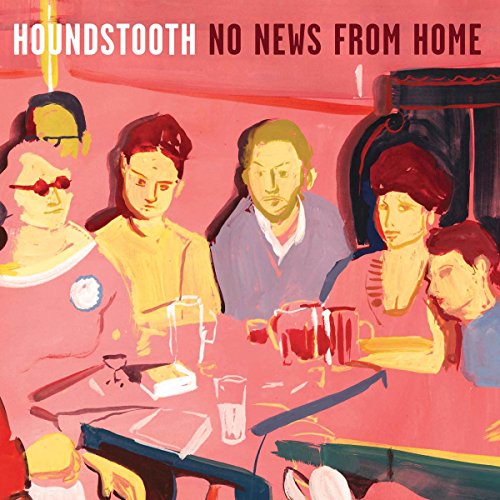 HOUNDSTOOTH - NO NEWS FROM HOME (VINYL)