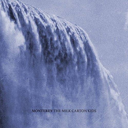 MILK CARTON KIDS - MONTEREY (CD)