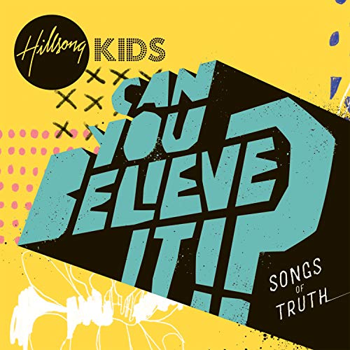 HILLSONG KIDS - CAN YOU BELIEVE IT!? (CD)