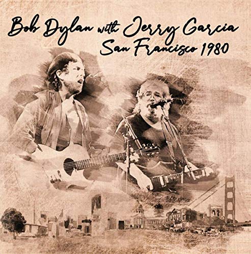 DYLAN,BOB WITH JERRY GARCIA - SAN FRANCISCO 1980 (VINYL)