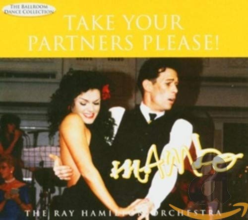 HAMILTON, RAY ORCHESTRA - TAKE YOUR PARTNERS PLEASE! MAMBO (CD)