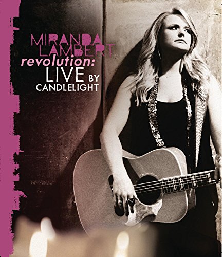 MIRANDA LAMBERT - REVOLUTION: LIVE BY CANDLELIGHT