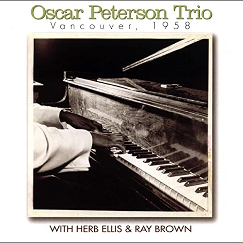 THE OSCAR PETERSON TRIO - VANCOUVER 1958 (CD)