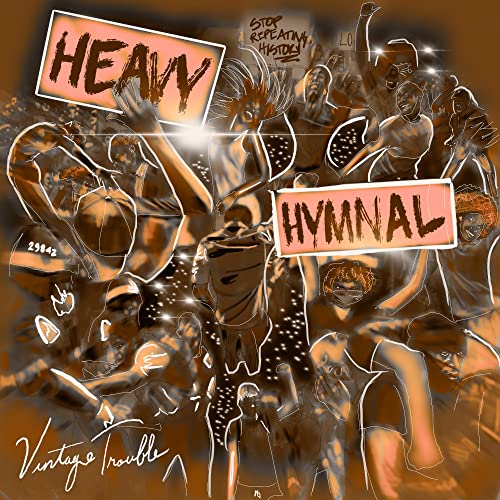 VINTAGE TROUBLE - HEAVY HYMNAL (VINYL)