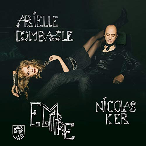 ARIELLE DOMBASLE & NICOLAS KER - EMPIRE (CD)