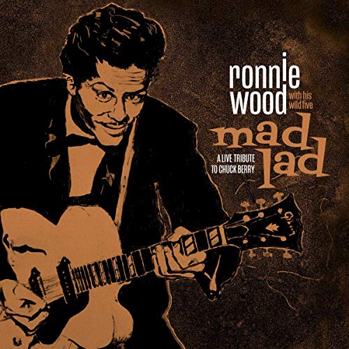 RONNIE WOOD - MAD LAD: A LIVE TRIBUTE TO CHUCK BERRY (CD)