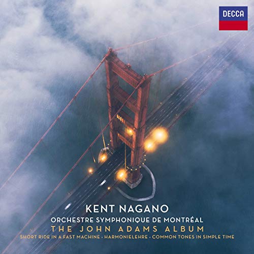 KENT NAGANO, ORCHESTRE SYMPHONIQUE DE MONTRAL - KENT NAGANO/ORCHESTRE SYMPHONIQUE DE MONTREAL / THE JOHN ADAMS ALBUM (CD)