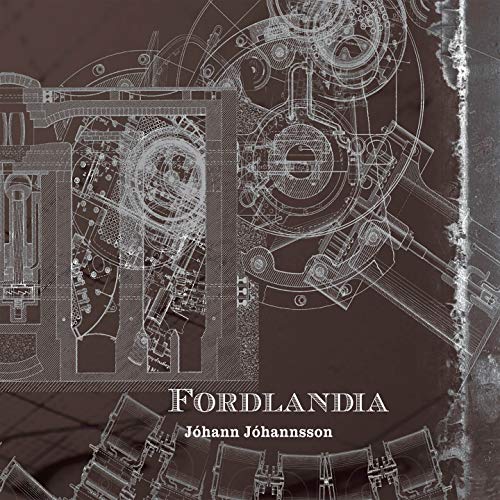 JOHANN JOHANNSSON - FORDLANDIA (VINYL)