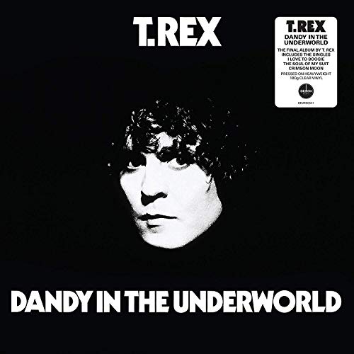 T. REX - DANDY IN THE UNDERWORLD (CLEAR VINYL)