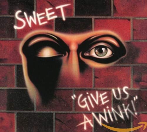 SWEET - GIVE US A WINK (REMASTERED & EXPANDED) (CD)