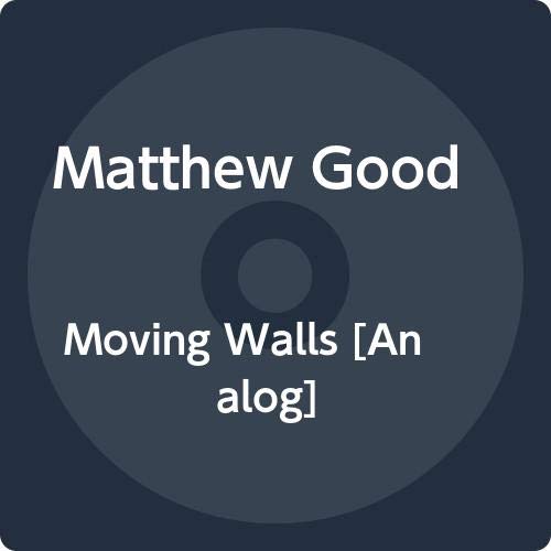 MATTHEW GOOD - MOVING WALLS (VINYL)