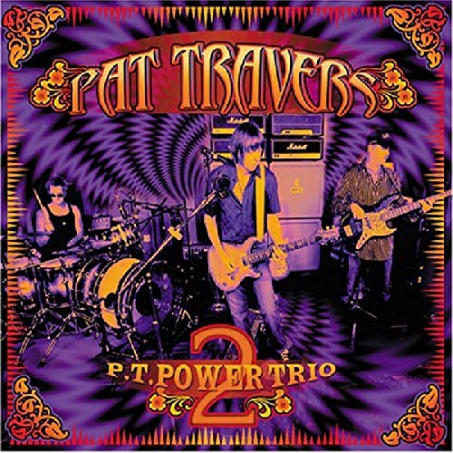 PAT TRAVERS - P.T. POWER TRIO, VOL. 2 (CD)