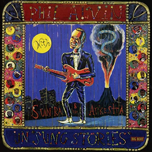 ALVIN,PHIL - UN SUNG STORIES (CD)