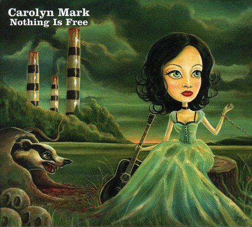 MARK,CAROLYN - NOTHING IS FREE (CD)