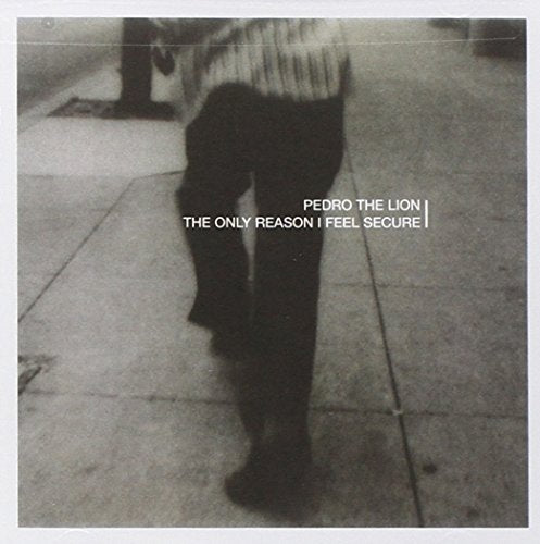 PEDRO THE LION - ONLY REASON I FEEL SECURE (CD)