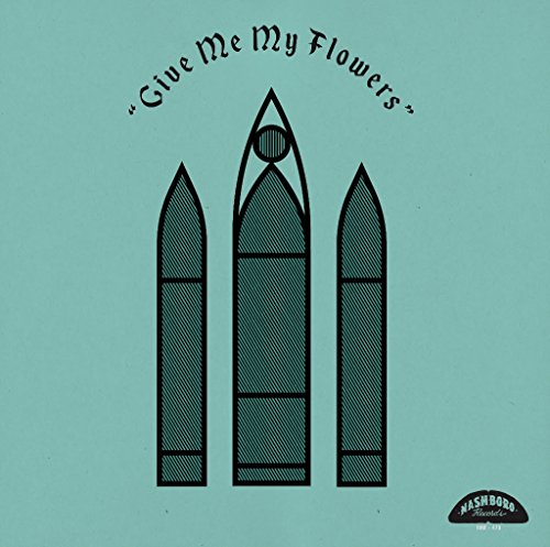 VARIOUS ARTISTS - GIVE ME MY FLOWERS (180G) (VINYL)