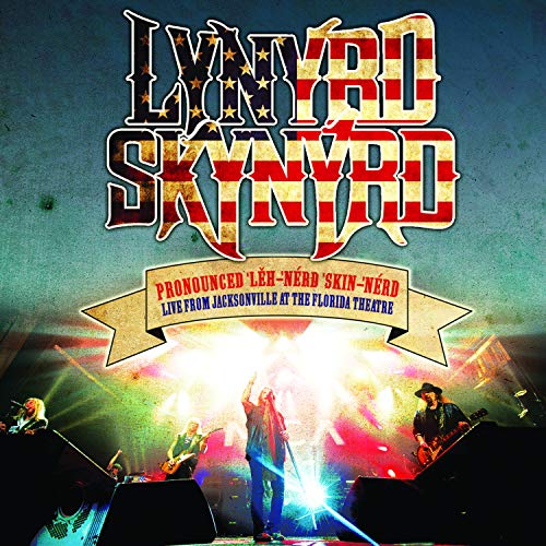 LYNYRD SKYNYRD - PRONOUNCED LEH-NRD SKIN-NRD - LIVE FROM JACKSONVILLE AT THE FLORIDA THEATRE (LIVE AT THE FLORIDA THEATRE, 2015 / LIMITED EDITION COLOR LP) (VINYL)