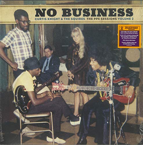 KNIGHT,CURTIS & THE SQUIRES FEAT. JIMI HENDRIX - NO BUSINESS: THE PPX SESSIONS VOLUME 2 (150G/BROWN VINYL) (RSD)