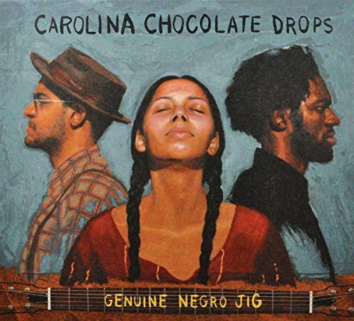 CAROLINA CHOCOLATE DROPS - GENUINE NEGRO JIG (CD)