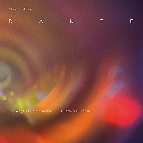 LOS ANGELES PHILHARMONIC, GUSTAVO DUDAMEL & LOS ANGELES MASTER CHORALE - THOMAS ADS: DANTE (CD)