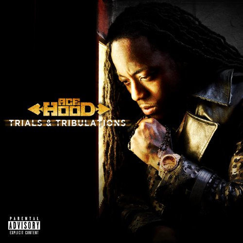 ACE HOOD - TRIALS AND TRIBULATIONS (DELUXE) (CD)