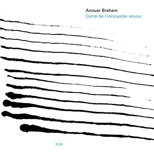 BRAHEM,ANOUAR - CONTE DE L'INCROYABLE AMOUR (CD)