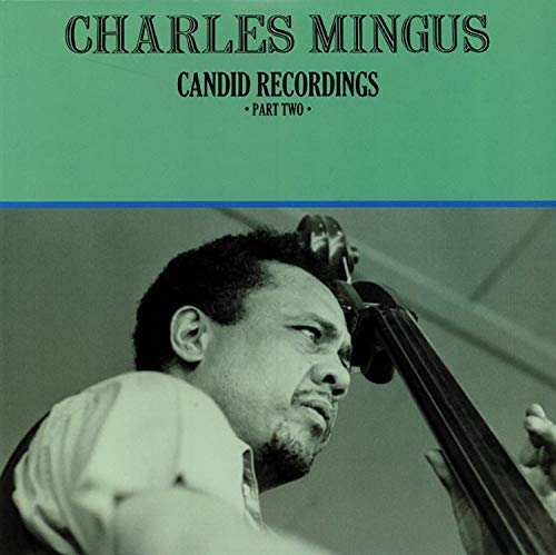 CHARLES MINGUS - CANDID RECORDINGS PART TWO (VINYL)