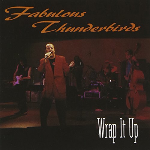 FABULOUS THUNDERBIRDS  - WRAP IT UP