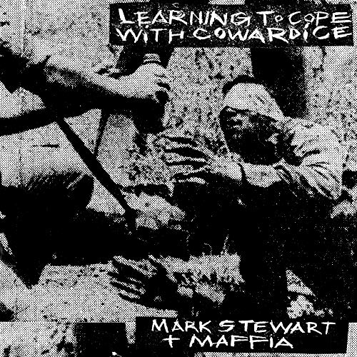 STEWART,MARK & THE MAFFIA - LEARNING TO COPE WITH COWARDICE (VINYL)