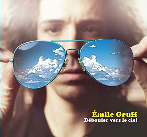 EMILE GRUFF - DEBOULER VERS LE CIEL (CD)