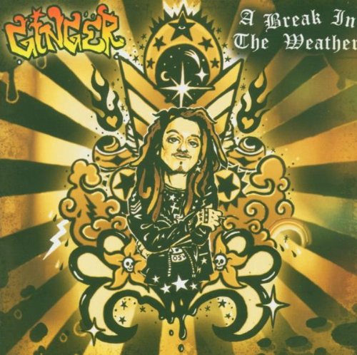 GINGER (ROCK) - A BREAK IN THE WEATHER (CD)