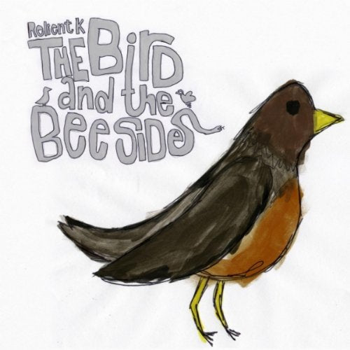 RELIENT K - BIRD AND THE BEE SIDES (CD)