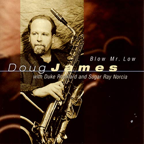 DOUG JAMES - BLOW MR LOW (CD)