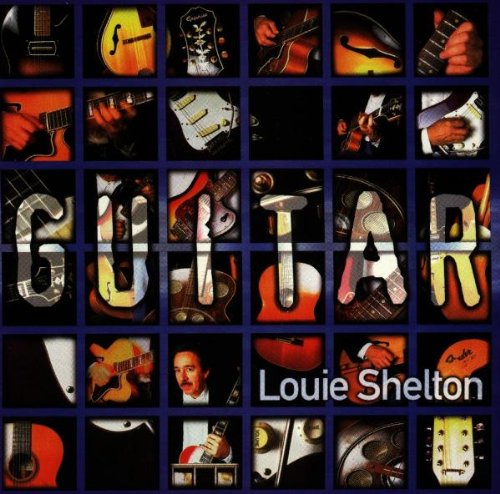 SHELTON,LOUIE - GUITAR (CD)