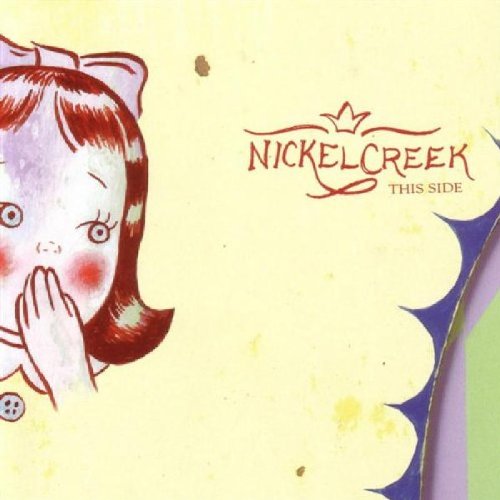 NICKEL CREEK - THIS SIDE (CD)