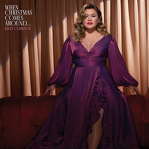 KELLY CLARKSON - WHEN CHRISTMAS COMES AROUND... (CD)