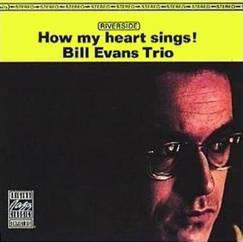 EVANS,BILL TRIO - HOW MY HEART SINGS (VINYL)