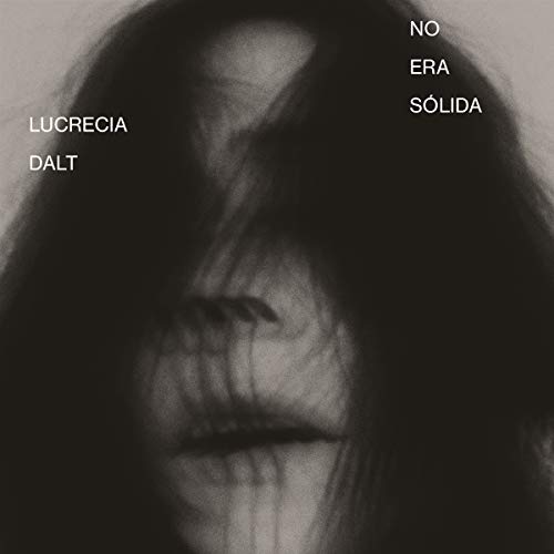 LUCRECIA DALT - NO ERA SSLIDA (VINYL)