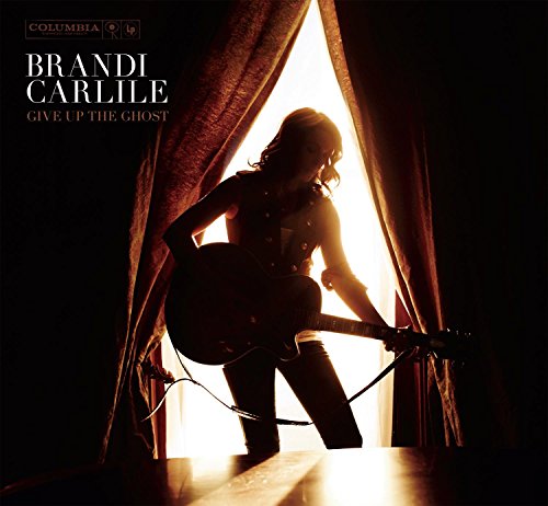 CARLILE, BRANDI - GIVE UP THE GHOST (CD)