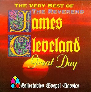 CLEVELAND, REV JAMES - GREAT DAY: VERY BEST OF (CD)