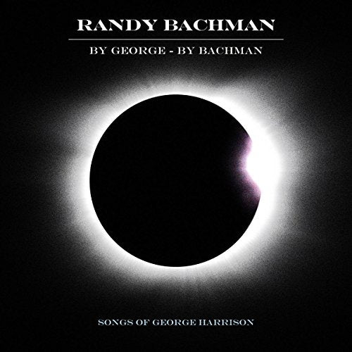 BACHMAN, RANDY - BY GEORGE - BY BACHMAN: SONGS OF GEORGE HARRISON (CD)