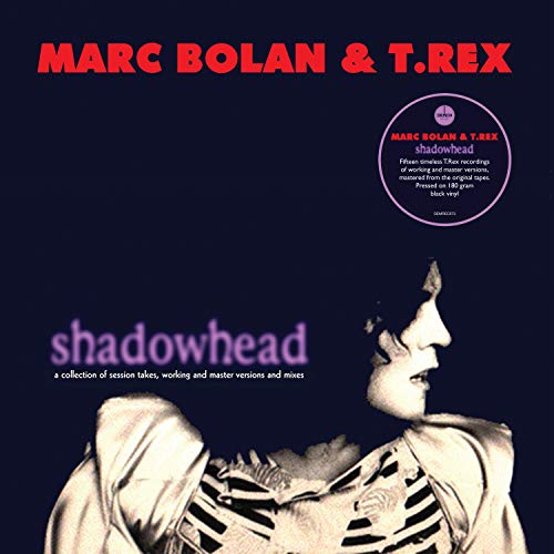 BOLAN,MARC & T. REX - SHADOWHEAD (180G) (VINYL)