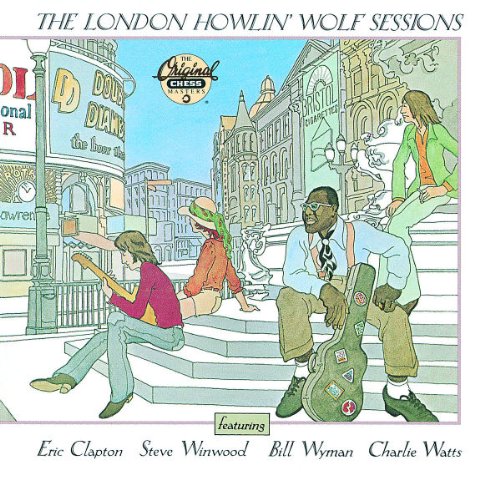 HOWLIN WOLF - THE LONDON HOWLIN' WOLF SESSIONS