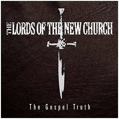 LORDS OF THE NEW CHURCH - THE GOSPEL TRUTH (CD)