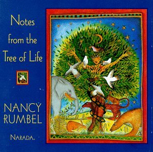 RUMBEL, NANCY - NOTES FROM THE TREE OF LIFE