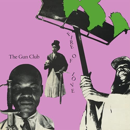 THE GUN CLUB - FIRE OF LOVE (DELUXE) (CD)